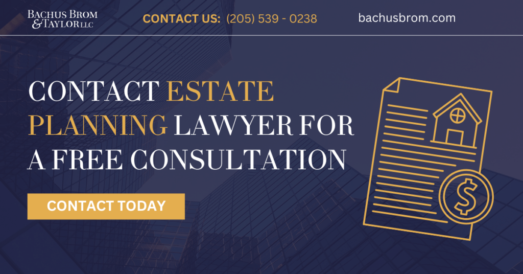 Birmingham Estate Planning Lawyer | Bachus Brom & Taylor LLC